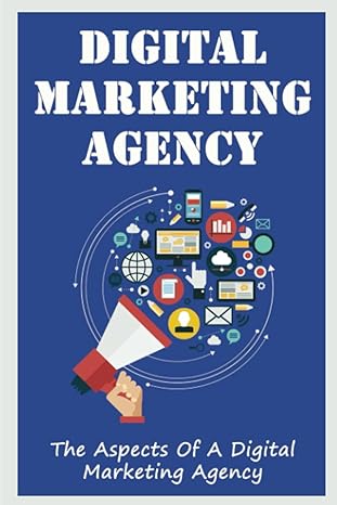 digital marketing agency the aspects of a digital marketing agency 1st edition romeo schurman b09ympkh86,