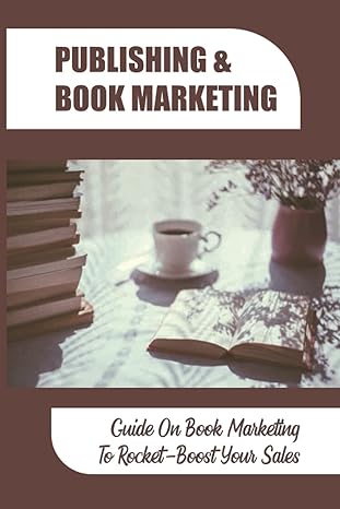 publishing and book marketing guide on book marketing to rocket boost your sales why is marketing important