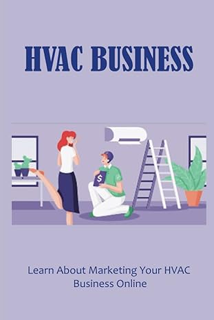 hvac business learn about marketing your hvac business online 1st edition maximo wojnaroski b09x3m8ww9,