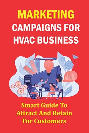 marketing campaigns for hvac business smart guide to attract and retain for customers hvac marketing budget