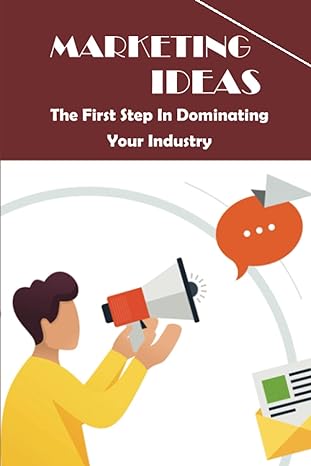 marketing ideas the first step in dominating your industry 1st edition edison ramaudar b09ymn4krp,