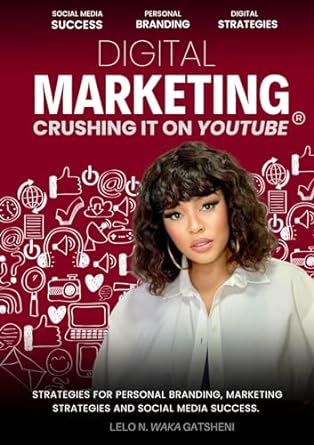 digital marketing crushing it on youtube strategies for personal branding marketing strategies and social
