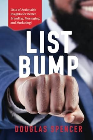 list bump lists of actionable insights for better branding messaging and marketing 1st edition douglas
