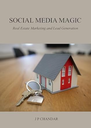 social media magic real estate marketing and lead generation 1st edition chandar jp b0cpvgszd8