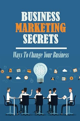 business marketing secrets ways to change your business 1st edition bud elmer b09yv2fr2r, 979-8811380251