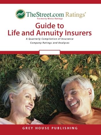 thestreet com ratings guide to life health and annuity insurers spring 2007 a quarterly compilation of