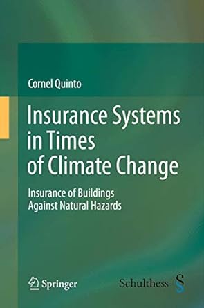 insurance systems in times of climate change insurance of buildings against natural hazards 2011th edition
