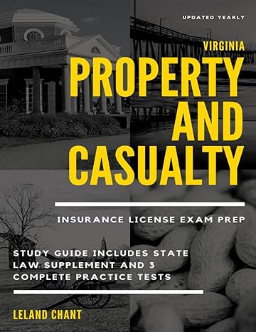 virginia property and casualty insurance license exam prep updated yearly study guide includes state law