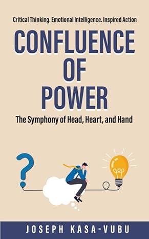 confluence of power the symphony of head heart and hand 1st edition joseph kasa vubu b0c9s8stjr,