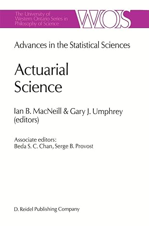 actuarial science advances in the statistical sciences festschrift in honor of professor v m joshs 70th