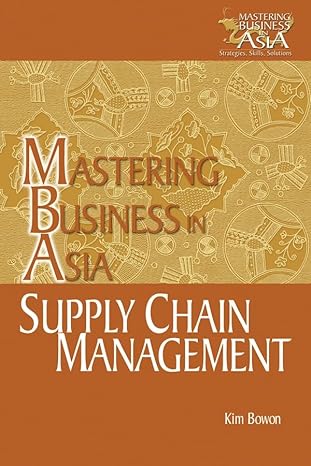 supply chain management in the mastering business in asia series 1st edition bowon kim 047082140x,