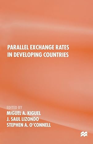 parallel exchange rates in developing countries 1st edition miguel a kiguel ,j saul lizondo ,stephen a
