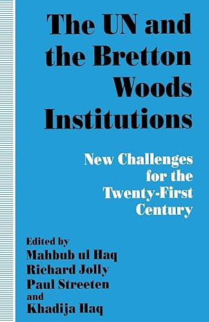 the un and the bretton woods institutions new challenges for the 21st century 1995th edition p streeten ,m ul
