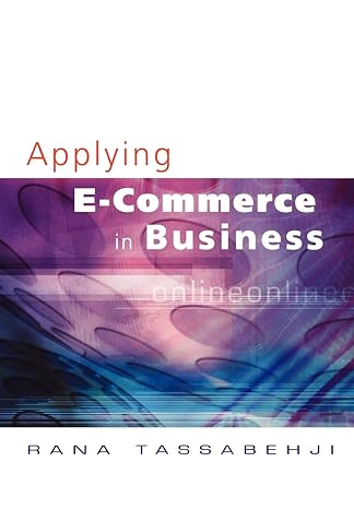 applying e commerce in business 1st edition rana tassabehji 0761948759, 978-0761948759