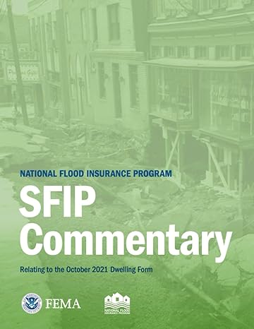 national flood insurance program sfip commentary sfip commentary 1st edition national flood insurance program