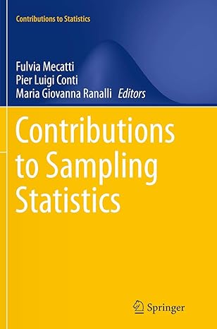 contributions to sampling statistics 1st edition fulvia mecatti ,pier luigi conti ,maria giovanna ranalli