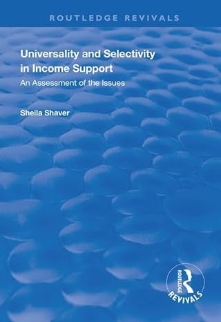 universality and selectivity in income support an assessment of the issues 1st edition sheila shaver