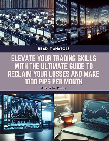 elevate your trading skills with the ultimate guide to reclaim your losses and make 1000 pips per month a