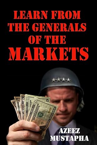 learn from the generals of the market 1str edition azeez mustapha 1908756314, 978-1908756312