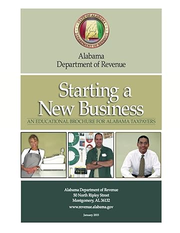 starting a new business an educational brochure for alabama taxpayer 1st edition alabama department of