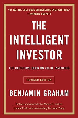 the intelligent investor rev ed the definitive book on value investing 1st revised edition benjamin graham