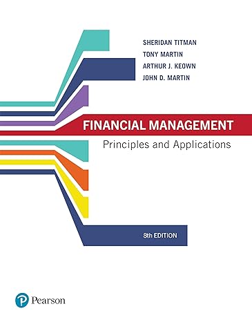 financial management principles and applications 8th edition sheridan titman ,tony martin ,arthur j keown