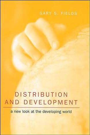 distribution and development a new look at the developing world revised edition gary s fields 0262561530,