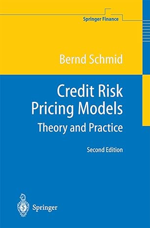 credit risk pricing models theory and practice 1st edition bernd schmid 3642073352, 978-3642073359