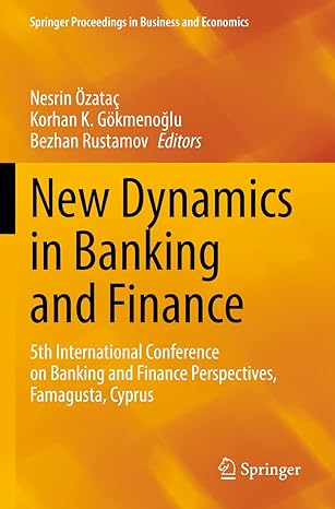 new dynamics in banking and finance 5th international conference on banking and finance perspectives