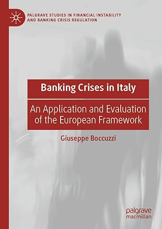 banking crises in italy an application and evaluation of the european framework 1st edition giuseppe boccuzzi