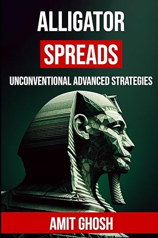 alligator spreads unconventional advanced strategies 1st edition amit ghosh b0ctv3948m, 979-8878254823