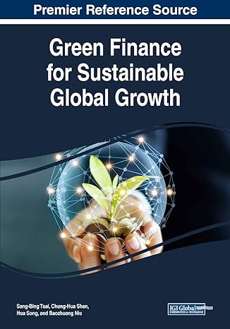 green finance for sustainable global growth 1st edition sang bing tsai ,chung hua shen ,hua song 1522586288,