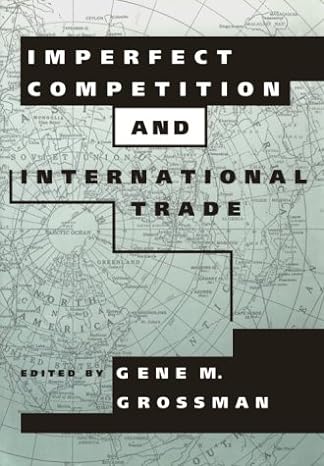 imperfect competition and international trade 1st edition gene m grossman 0262570939, 978-0262570930