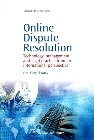 online dispute resolution technology management and legal practice from an international perspective 1st