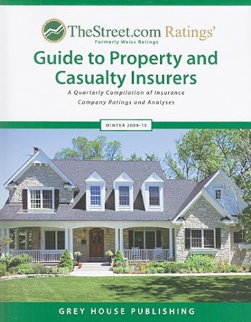 thestreet com ratings guide to property and casualty insurers winter 2009 10 a quarterly compilation of