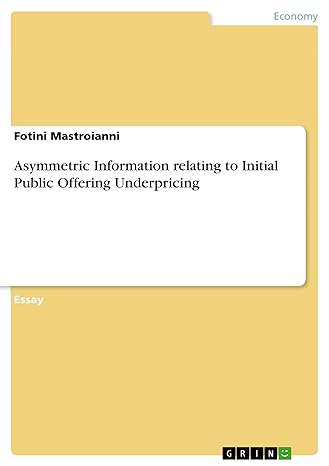asymmetric information relating to initial public offering underpricing 1st edition fotini mastroianni