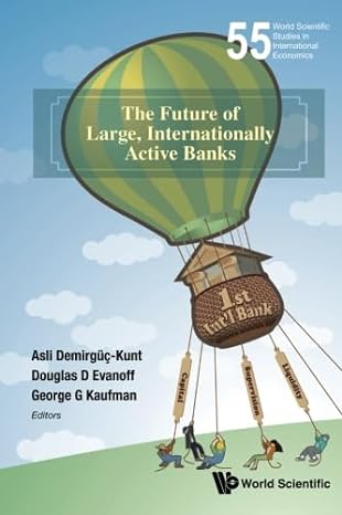future of large internationally active banks the 1st edition douglas d evanoffgeorge g kaufmanasli demirguc