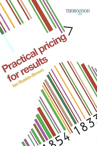 practical pricing for results 1st edition ian ruskin brown 1854183745, 978-1854183743