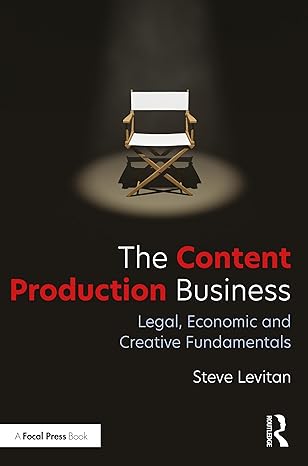 the content production business 1st edition steve levitan 1032460164, 978-1032460161