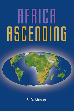 africa ascending 1st edition s d mason 1684092000, 978-1684092000
