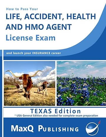 how to pass your general lines life accident health and hmo insurance license exam   and launch your career