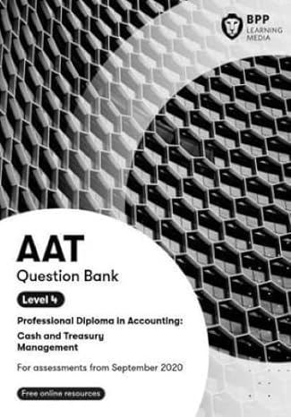 aat cash and treasury management question bank 1st edition bpp learning media 1509735062, 978-1509735068