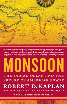 monsoon the indian ocean and the future of american power no-value edition robert d kaplan 0812979206,