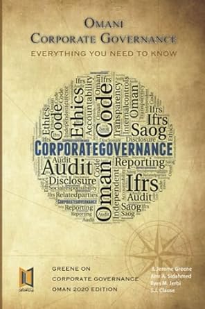 omani corporate governance everything you need to know 1st edition j jerome greene ,amr a sidahmed ,sonja j