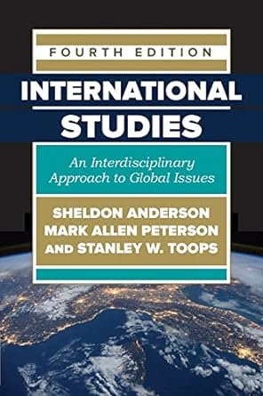 international studies an interdisciplinary approach to global issues 4th edition sheldon anderson ,mark allen