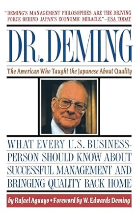 dr deming the american who taught the japanese about quality 1st edition rafael aguayo 0671746219,