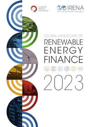 global landscape of renewable energy finance 1st edition international renewable energy agency irena