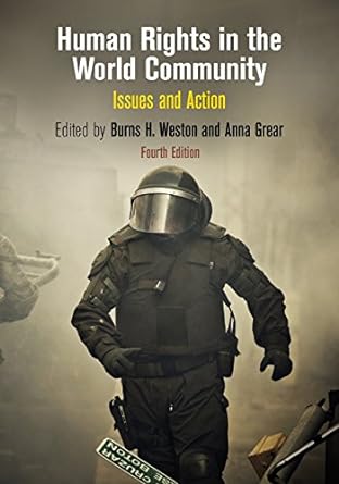 human rights in the world community issues and action 4th edition anna grear ,richard pierre claude