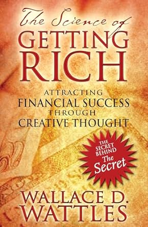 the science of getting rich attracting financial success through creative thought 1st edition wallace d