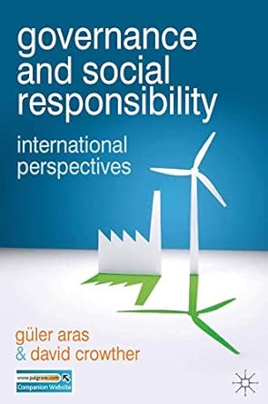 governance and social responsibility international perspectives 2011th edition guler aras ,david crowther